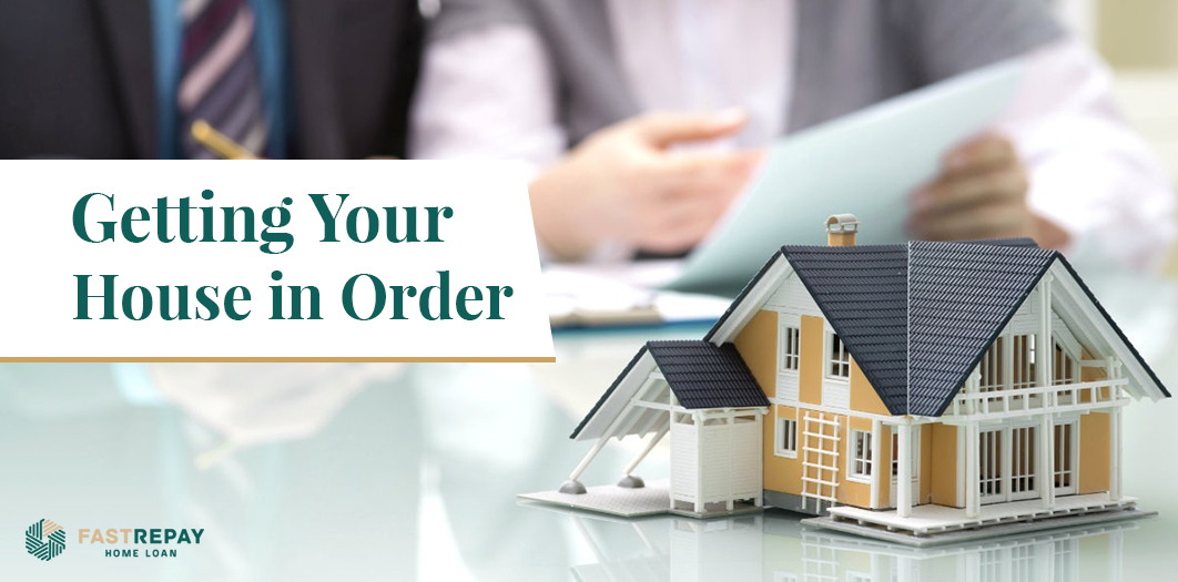 Getting Your House in Order